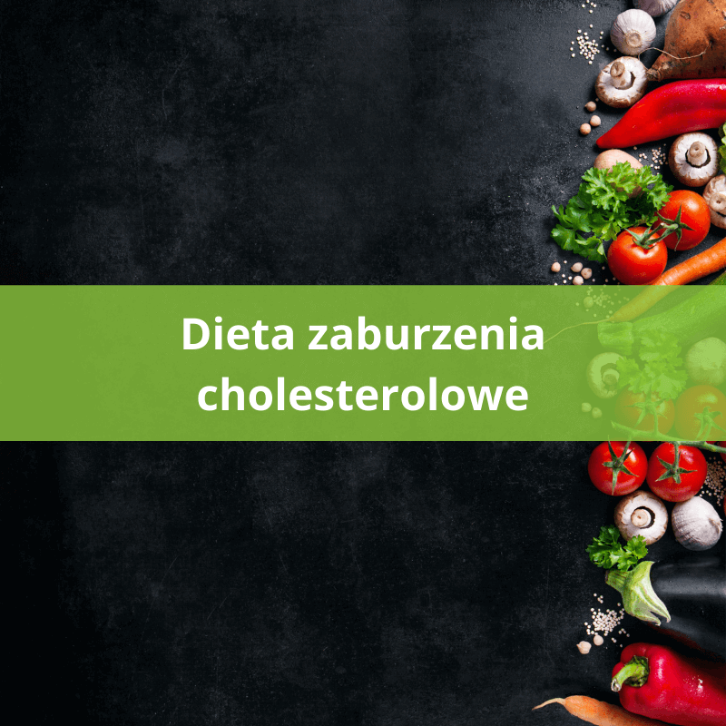 dieta zaburzenia cholesterolowe dieta zaburzenia cholesterolowe